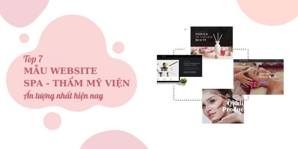 Top 7 mẫu website spa - thẩm mỹ làm đẹp - tiệm nail ấn tượng hiện nay