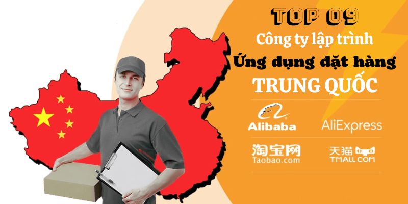 Top 9 công ty lập trình ứng dụng đặt hàng Trung Quốc uy tín