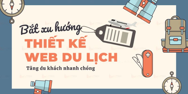 Xu hướng thiết kế website du lịch hiện nay