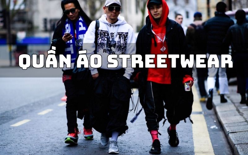 quần áo streetwear