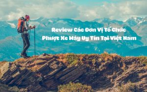 đơn vị tổ chức phượt xe máy uy tín tại việt nam